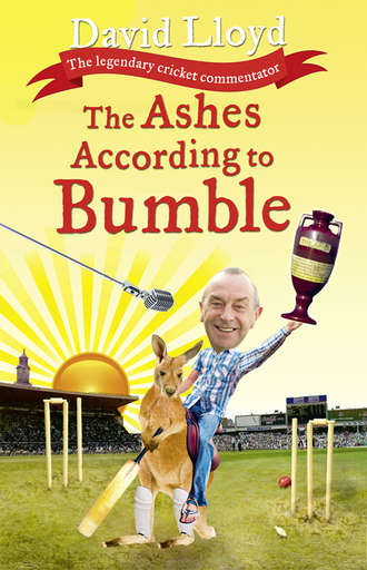 David  Lloyd. The Ashes According to Bumble