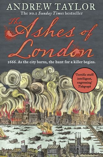 Andrew Taylor. The Ashes of London