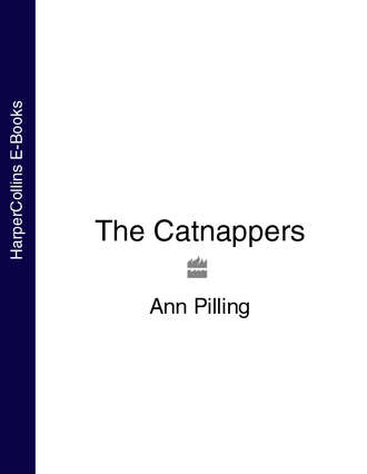 Ann Pilling. The Catnappers