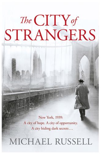 Michael  Russell. The City of Strangers