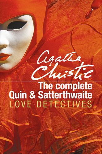 Агата Кристи. The Complete Quin and Satterthwaite