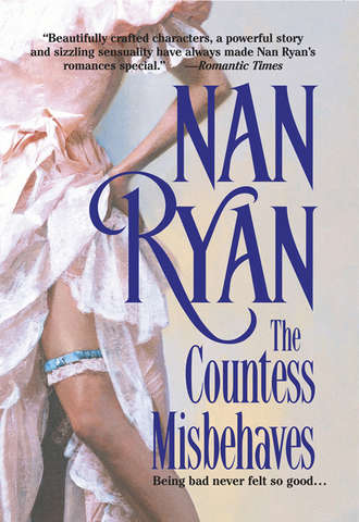 Nan  Ryan. The Countess Misbehaves