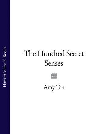 Amy  Tan. The Hundred Secret Senses