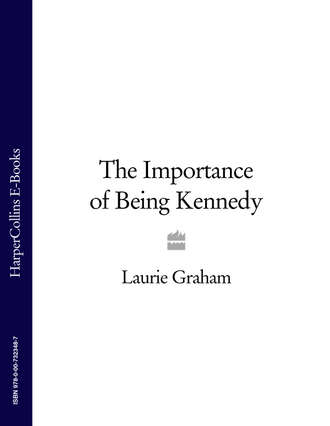 Laurie  Graham. The Importance of Being Kennedy