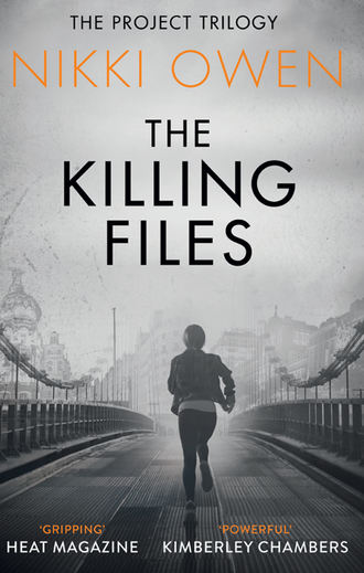 Nikki  Owen. The Killing Files