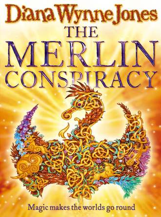 Diana Wynne Jones. The Merlin Conspiracy