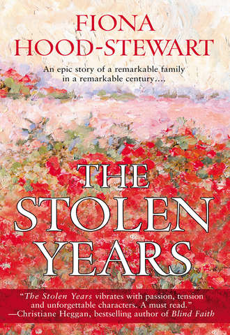 Fiona  Hood-Stewart. The Stolen Years