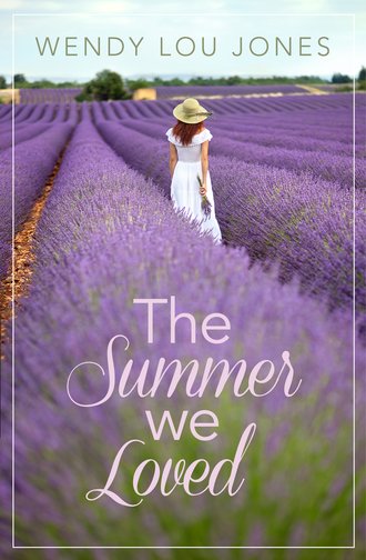 Wendy Jones Lou. The Summer We Loved