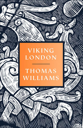 Thomas  Williams. Viking London