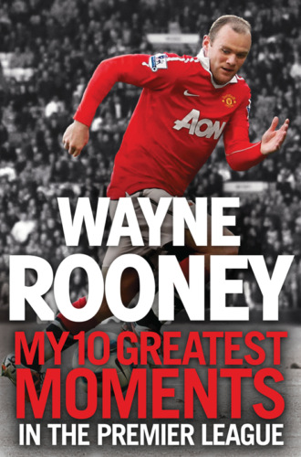 Wayne Rooney. Wayne Rooney: My 10 Greatest Moments in the Premier League