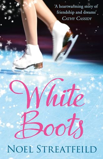 Noel  Streatfeild. White Boots