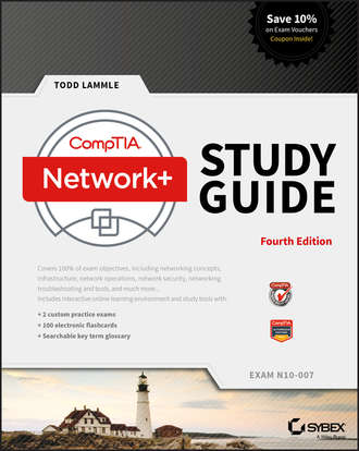 Todd Lammle. CompTIA Network+ Study Guide. Exam N10-007