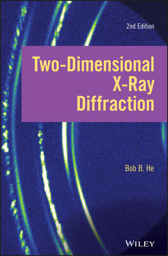 Bob He B.. Two-dimensional X-ray Diffraction