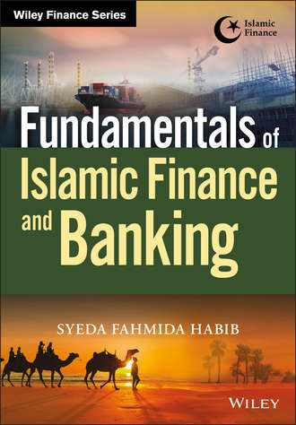 Syeda Habib Fahmida. Fundamentals of Islamic Finance and Banking