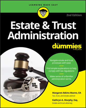 Kathryn Murphy A.. Estate & Trust Administration For Dummies