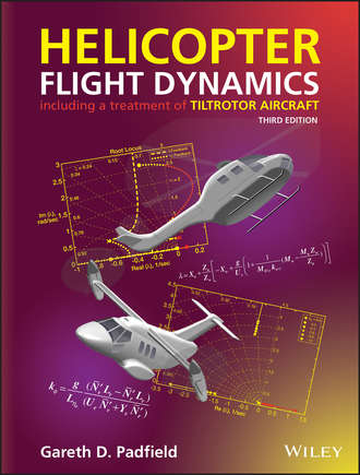 Gareth Padfield D.. Helicopter Flight Dynamics. Including a Treatment of Tiltrotor Aircraft