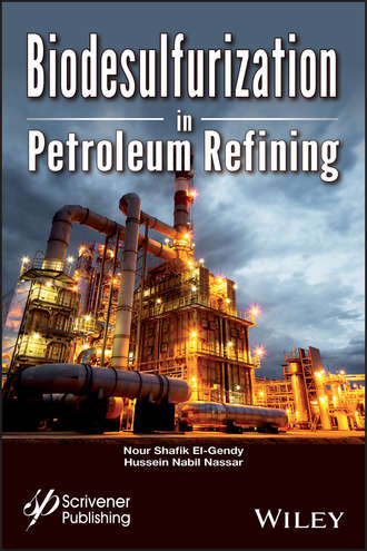 Nour Shafik El-Gendy. Biodsulfurization in Petroleum Refining