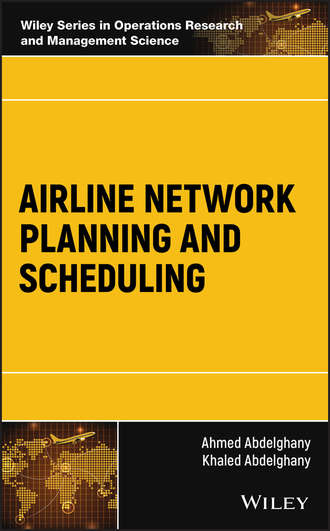 Ahmed  Abdelghany. Airline Network Planning and Scheduling