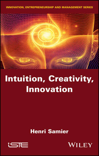 Henri  Samier. Intuition, Creativity, Innovation