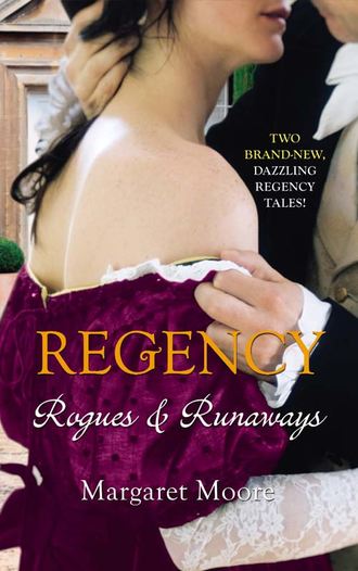 Margaret  Moore. Regency: Rogues and Runaways: A Lover's Kiss / The Viscount's Kiss