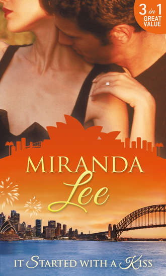 Miranda Lee. It Started With A Kiss: The Secret Love-Child / Facing Up to Fatherhood / Not a Marrying Man