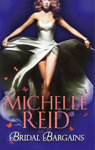 Michelle Reid. Bridal Bargains: The Tycoon's Bride / The Purchased Wife / The Price Of A Bride