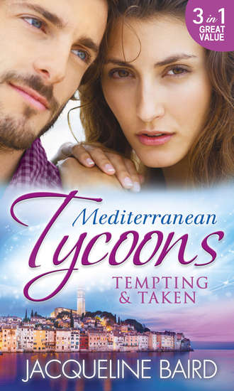 JACQUELINE  BAIRD. Mediterranean Tycoons: Tempting & Taken: The Italian's Runaway Bride / His Inherited Bride / Pregnancy of Revenge