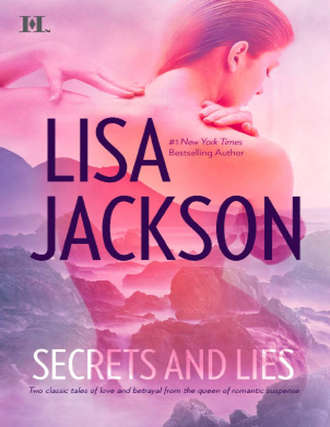 Lisa  Jackson. Secrets and Lies: He's A Bad Boy / He's Just A Cowboy