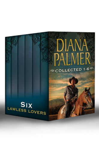 Diana Palmer. Diana Palmer Collected 1-6: Soldier of Fortune / Tender Stranger / Enamored / Mystery Man / Rawhide and Lace / Unlikely Lover