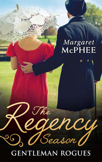 Margaret  McPhee. The Regency Season: Gentleman Rogues: The Gentleman Rogue / The Lost Gentleman