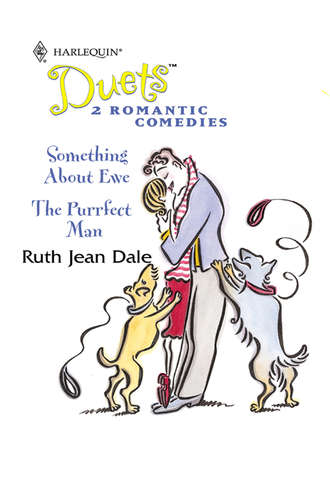 Ruth Dale Jean. Something About Ewe: Something About Ewe / The Purrfect Man