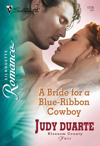 Judy  Duarte. A Bride for a Blue-Ribbon Cowboy