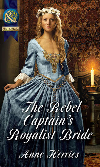 Anne  Herries. The Rebel Captain's Royalist Bride