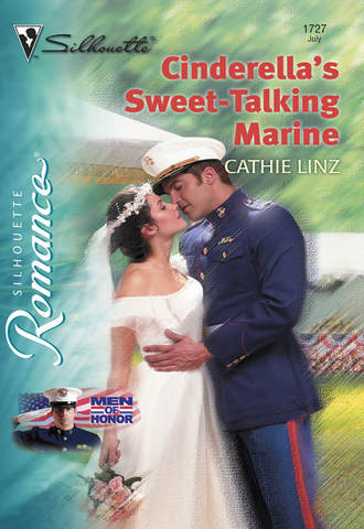 Cathie  Linz. Cinderella's Sweet-Talking Marine