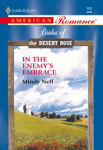 Mindy  Neff. In The Enemy's Embrace