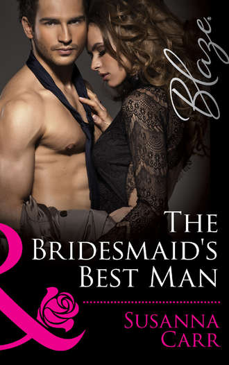 Susanna Carr. The Bridesmaid's Best Man