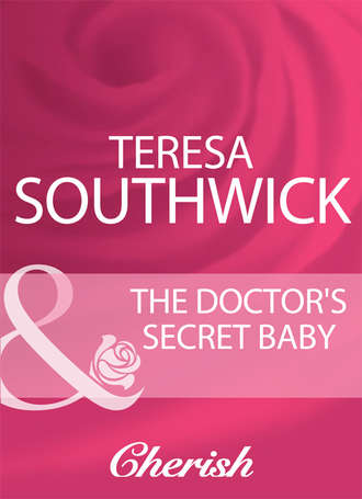 Teresa  Southwick. The Doctor's Secret Baby