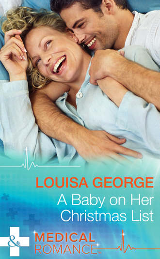 Louisa  George. A Baby on Her Christmas List