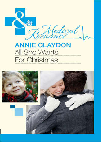 Annie  Claydon. All She Wants For Christmas