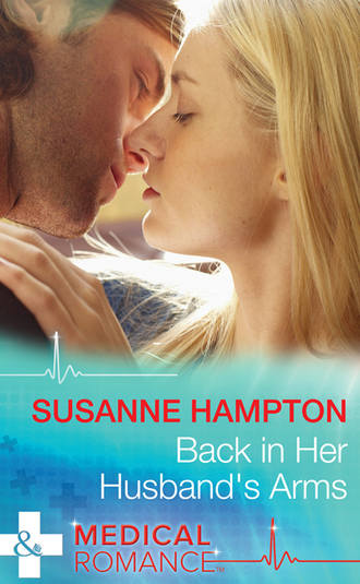 Susanne  Hampton. Back in Her Husband's Arms