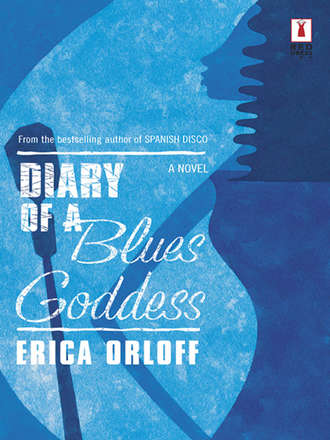 Erica Orloff. Diary Of A Blues Goddess