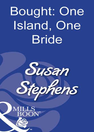 Susan  Stephens. Bought: One Island, One Bride