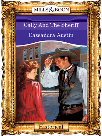 Cassandra  Austin. Cally And The Sheriff