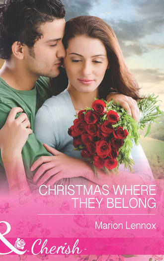 Marion  Lennox. Christmas Where They Belong