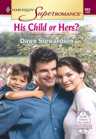 Dawn  Stewardson. His Child Or Hers?