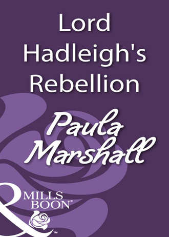 Paula  Marshall. Lord Hadleigh's Rebellion