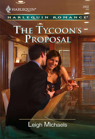 Leigh  Michaels. The Tycoon's Proposal