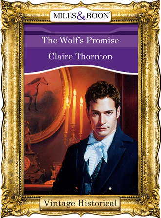 Claire  Thornton. The Wolf's Promise