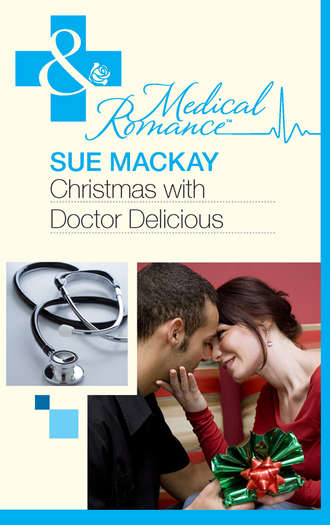 Sue MacKay. Christmas with Dr Delicious