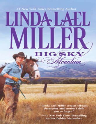 Linda Miller Lael. Big Sky Mountain